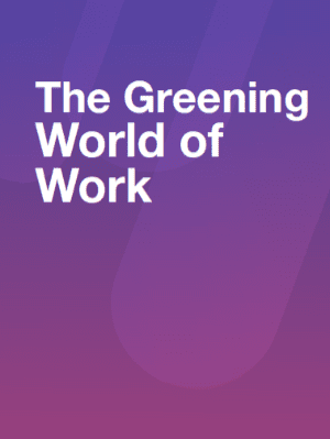 The Greening World of Work Thumbnail Image